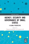 Agency, Security and Governance of Small States cover