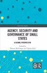 Agency, Security and Governance of Small States cover