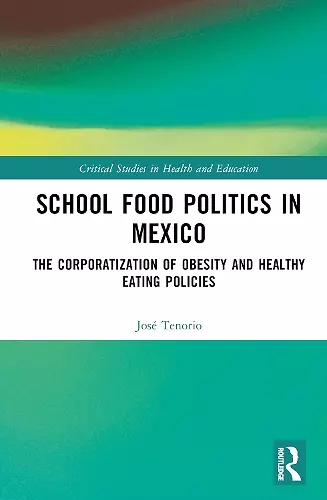 School Food Politics in Mexico cover