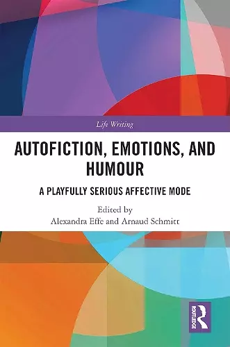 Autofiction, Emotions, and Humour cover