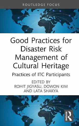 Good Practices for Disaster Risk Management of Cultural Heritage cover