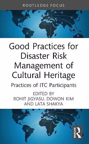 Good Practices for Disaster Risk Management of Cultural Heritage cover