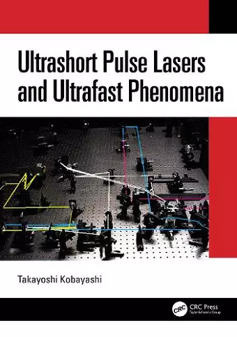 Ultrashort Pulse Lasers and Ultrafast Phenomena cover