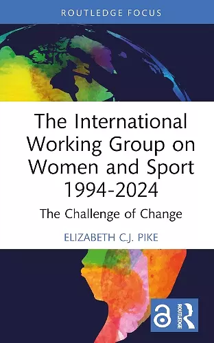 The International Working Group on Women and Sport 1994-2024 cover