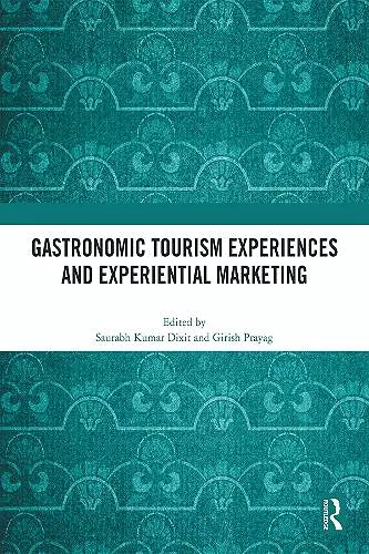 Gastronomic Tourism Experiences and Experiential Marketing cover