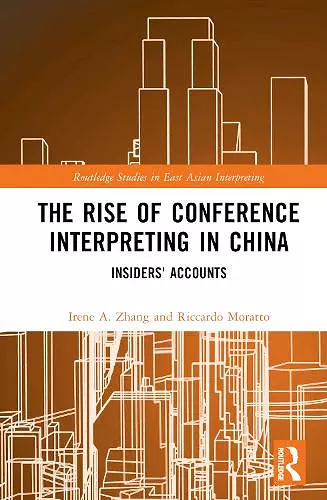 The Rise of Conference Interpreting in China cover