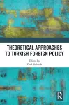 Theoretical Approaches to Turkish Foreign Policy cover