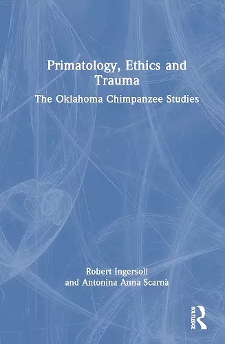 Primatology, Ethics and Trauma cover