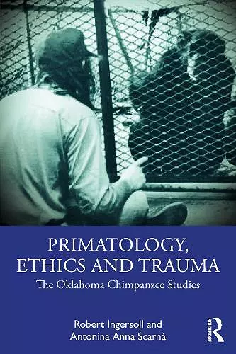 Primatology, Ethics and Trauma cover