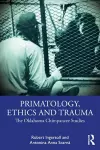 Primatology, Ethics and Trauma cover