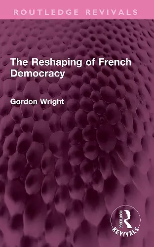 The Reshaping of French Democracy cover