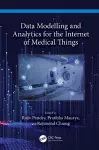 Data Modelling and Analytics for the Internet of Medical Things cover