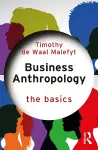 Business Anthropology: The Basics cover