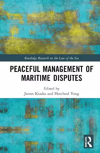 Peaceful Management of Maritime Disputes cover