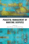 Peaceful Management of Maritime Disputes cover