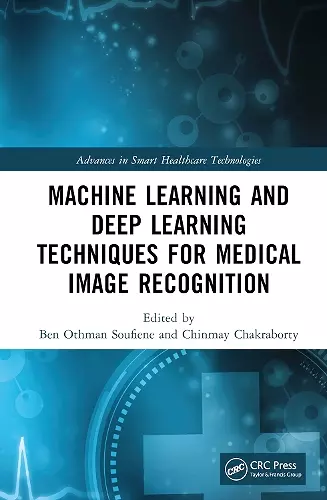 Machine Learning and Deep Learning Techniques for Medical Image Recognition cover