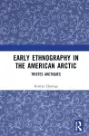 Early Ethnography in the American Arctic cover