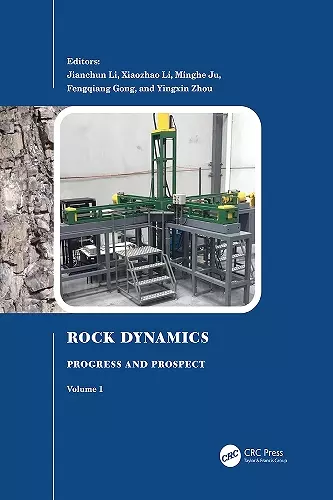 Rock Dynamics: Progress and Prospect, Volume 1 cover