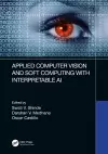 Applied Computer Vision and Soft Computing with Interpretable AI cover