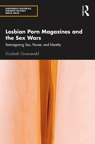 Lesbian Porn Magazines and the Sex Wars cover