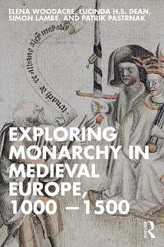 Exploring Monarchy in Medieval Europe, 1000–1500 cover