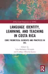 Language Identity, Learning, and Teaching in Costa Rica cover