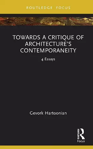 Towards a Critique of Architecture’s Contemporaneity cover