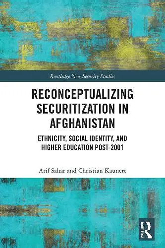 Reconceptualizing Securitization in Afghanistan cover