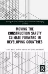 Moving the Construction Safety Climate Forward in Developing Countries cover