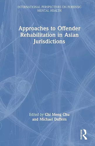 Approaches to Offender Rehabilitation in Asian Jurisdictions cover