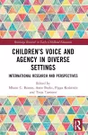 Children’s Voice and Agency in Diverse Settings cover
