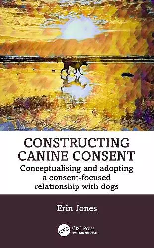 Constructing Canine Consent cover