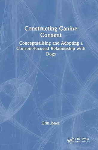 Constructing Canine Consent cover