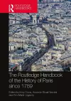 The Routledge Handbook of the History of Paris since 1789 cover