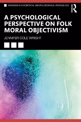 A Psychological Perspective on Folk Moral Objectivism cover