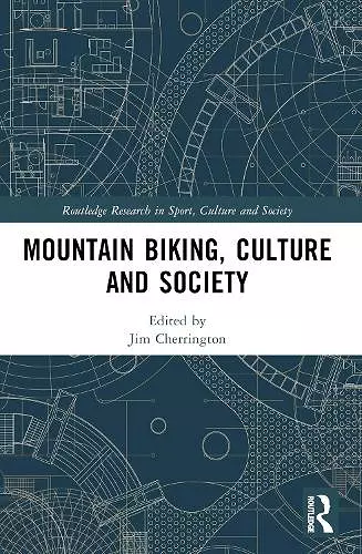 Mountain Biking, Culture and Society cover