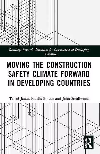 Moving the Construction Safety Climate Forward in Developing Countries cover