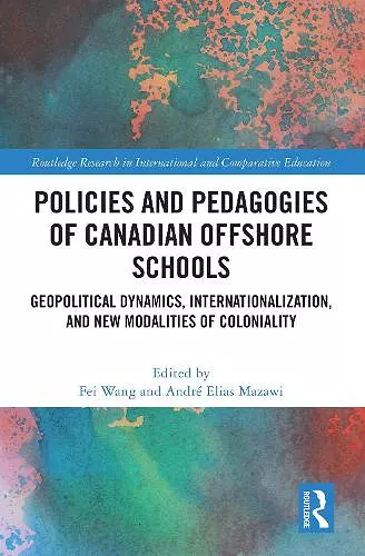 Policies and Pedagogies of Canadian Offshore Schools cover