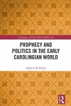 Prophecy and Politics in the Early Carolingian World cover