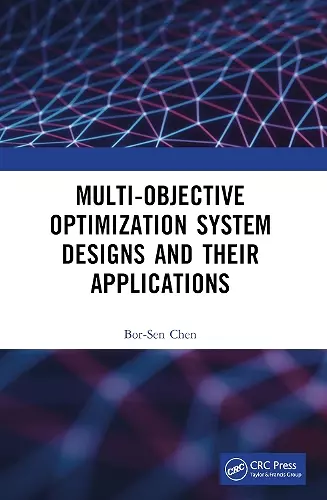 Multi-Objective Optimization System Designs and Their Applications cover