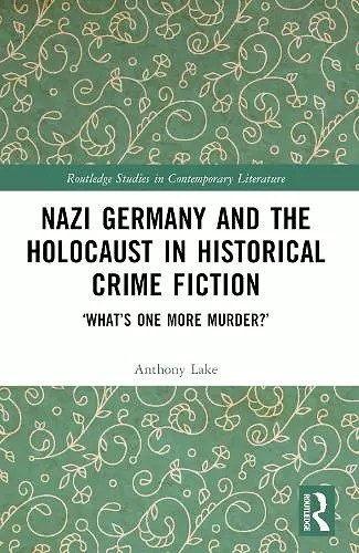 Nazi Germany and the Holocaust in Historical Crime Fiction cover