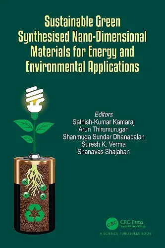 Sustainable Green Synthesised Nano-Dimensional Materials for Energy and Environmental Applications cover