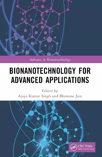 Bionanotechnology for Advanced Applications cover