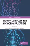 Bionanotechnology for Advanced Applications cover