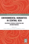 Environmental Humanities in Central Asia cover