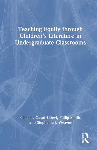 Teaching Equity through Children’s Literature in Undergraduate Classrooms cover