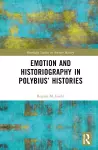 Emotion and Historiography in Polybius’ Histories cover