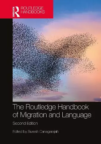 The Routledge Handbook of Migration and Language cover