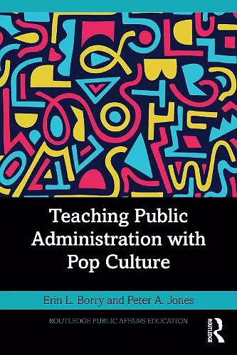 Teaching Public Administration with Pop Culture cover