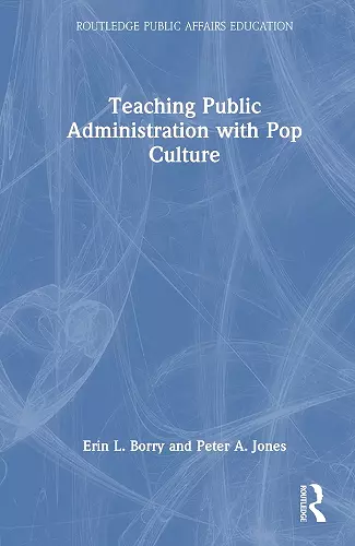 Teaching Public Administration with Pop Culture cover
